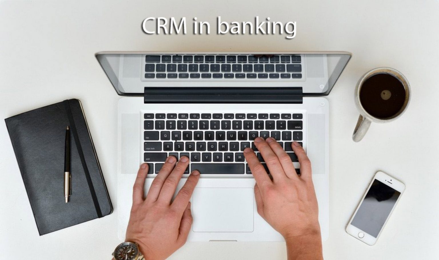 banking-crm-when-does-it-provide-advantages